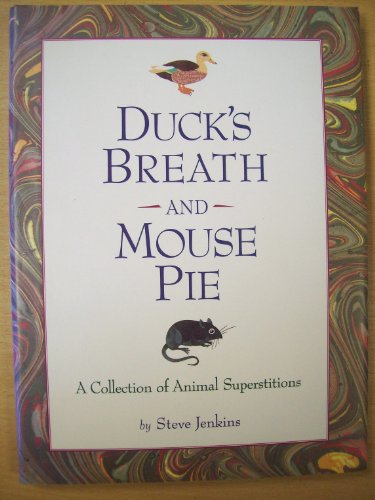 cover image Duck's Breath and Mouse Pie: A Collection of Animal Superstitions
