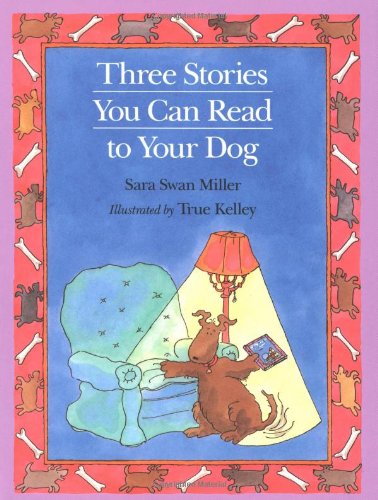 cover image Three Stories You Can Read to Your Dog