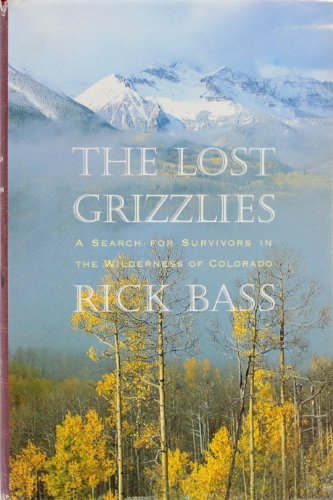 cover image The Lost Grizzlies: A Search for Survivors in the Colorado Wilderness