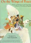 cover image On the Wings of Peace: Writers and Illustrators Speak Out for Peace, in Memory of Hiroshima and Nagasaki