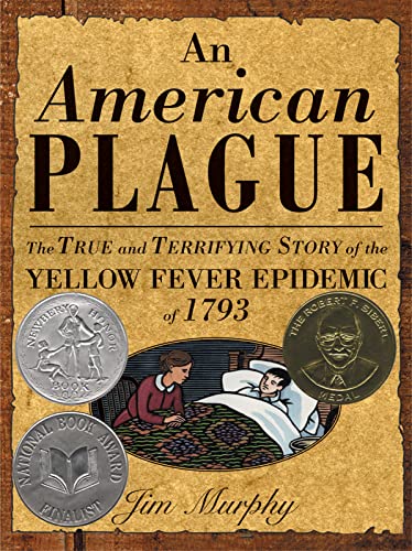 cover image AN AMERICAN PLAGUE: The True and Terrifying Story of the Yellow Fever Epidemic of 1793