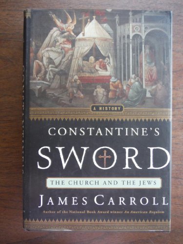 cover image Constantine's Sword: The Church and the Jews: A History