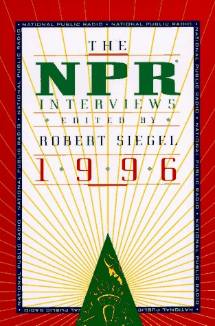 cover image The NPR Interviews 1996