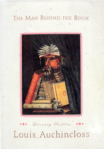 cover image The Man Behind the Book: Literary Profiles