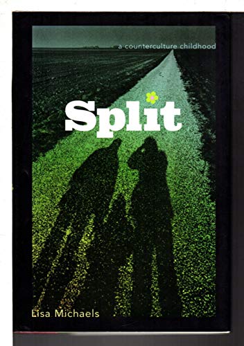 cover image Split: A Counterculture Childhood