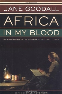 Africa in My Blood: An Autobiography in Letters