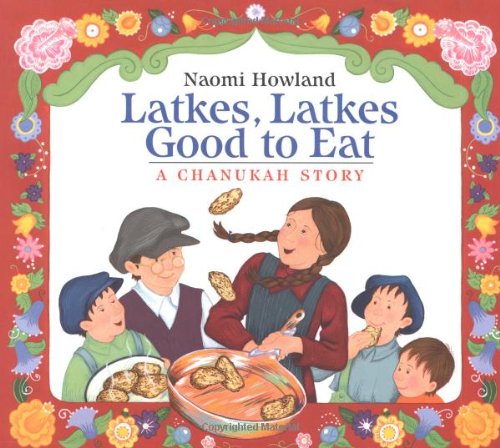 cover image Latkes, Latkes, Good to Eat