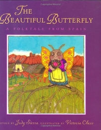The Beautiful Butterfly: A Folktale from Spain