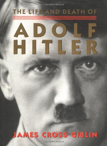 cover image THE LIFE AND DEATH OF ADOLF HITLER