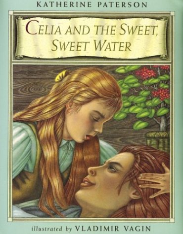 cover image Celia and the Sweet, Sweet Water