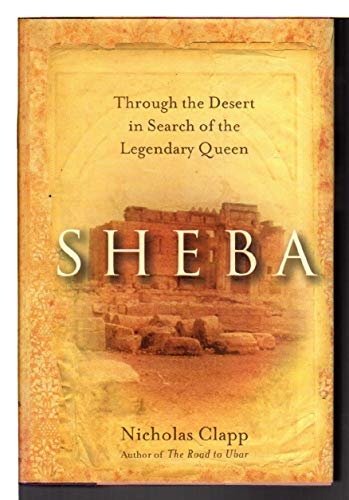 cover image SHEBA: Through the Desert in Search of the Legendary Queen