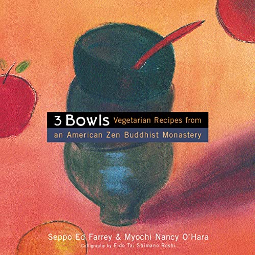 cover image 3 Bowls: Vegetarian Recipes from an American Zen Buddhist Monastery