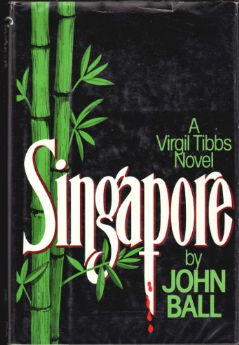 cover image Singapore: A Virgil Tibbs Mystery Novel