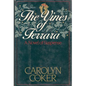 cover image The Vines of Ferrara: A Novel of Suspense