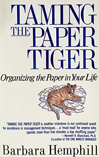 cover image Taming the Paper Tiger: Organizing the Paper in Your Life