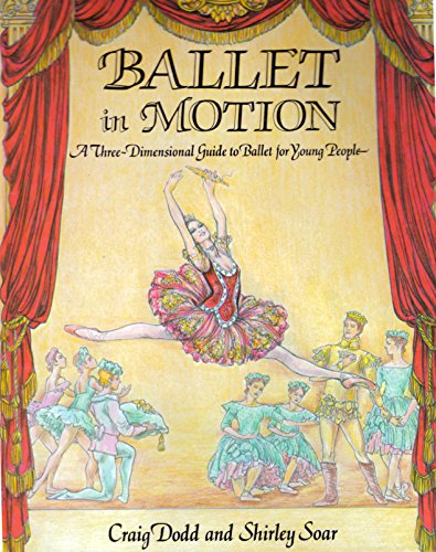 cover image Ballet in Motion: A Three Dimensional Guide to Ballet for Young People