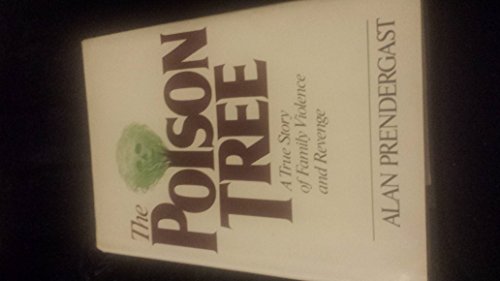 cover image The Poison Tree: A True Story of Family Violence and Revenge