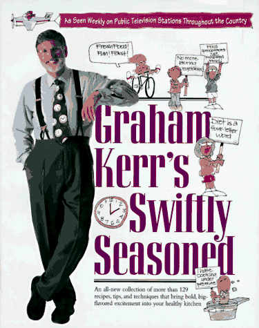 cover image Graham Kerr's Swiftly Seasoned