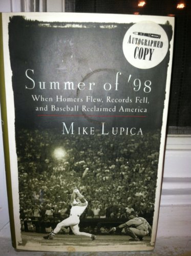 cover image Summer of '98: When Homers Flew, Records Fell, and Baseball Reclaimed America