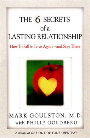 cover image The 6 Secrets of a Lasting Relationship: How to Fall in Love Again--And Stay There