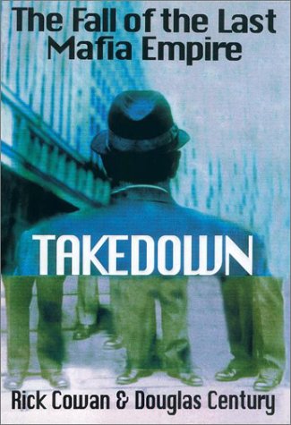 cover image Takedown: The True Story Undercover Det Who Brought Down Billion Dollar Mafia Cartel