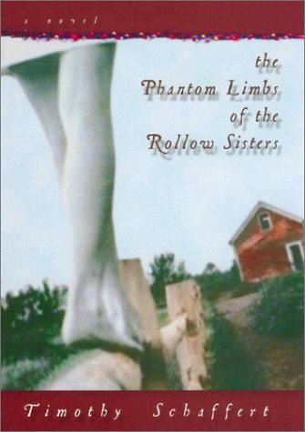 cover image THE PHANTOM LIMBS OF THE ROLLOW SISTERS