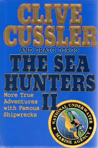 cover image THE SEA HUNTERS II: More True Adventures with Famous Shipwrecks
