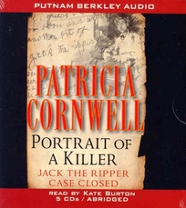 PORTRAIT OF A KILLER: Jack the Ripper—Case Closed