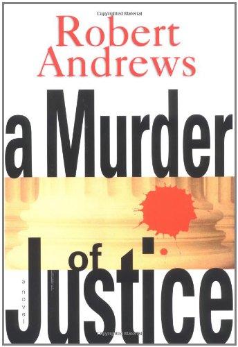 cover image A MURDER OF JUSTICE