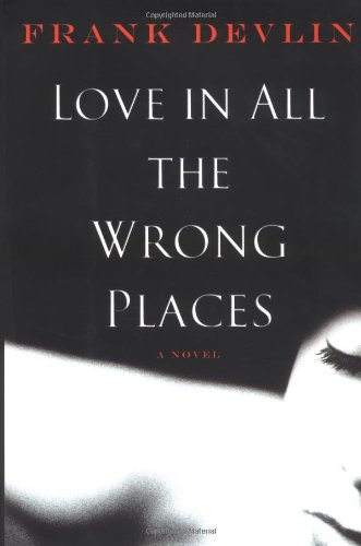 cover image LOVE IN ALL THE WRONG PLACES