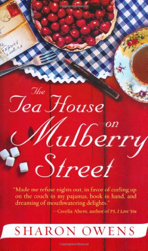 cover image THE TEA HOUSE ON MULBERRY STREET