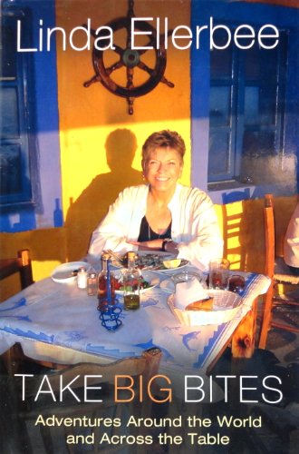 cover image TAKE BIG BITES: Adventures Around the World and Across the Table