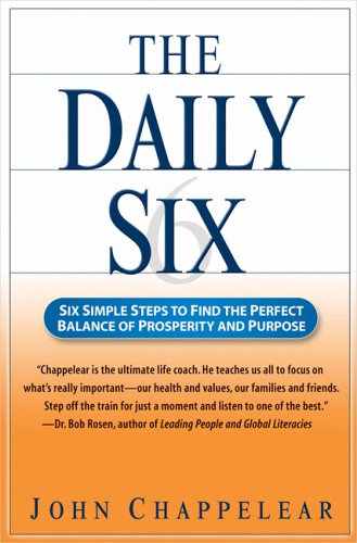 cover image The Daily Six: Six Simple Steps to Find the Perfect Balance of Prosperity and Purpose