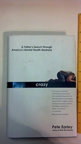 cover image Crazy: A Father's Search Through America's Mental Health Madness