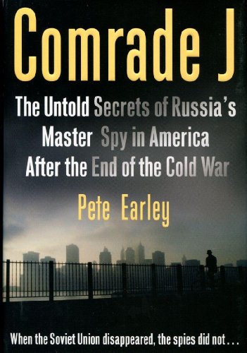 cover image Comrade J: The Untold Story of Russia's Master Spy in America After the End of the Cold War