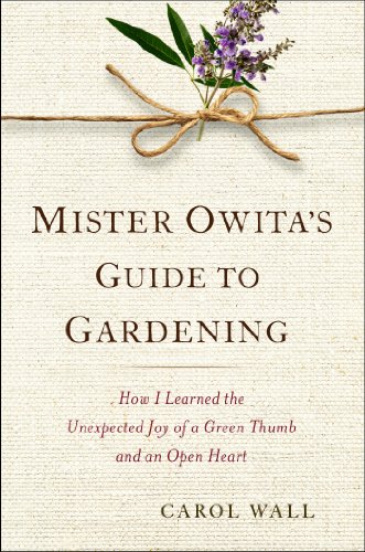 cover image Mister Owita’s Guide to Gardening: How I Learned the Unexpected Joy of a Green Thumb and an Open Heart