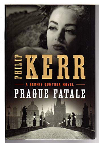 cover image Prague Fatale: 
A Bernie Gunther Novel