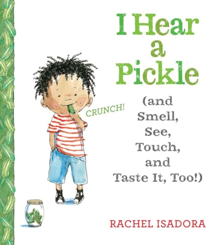 cover image I Hear a Pickle: And Smell, See, Touch, and Taste It, Too!