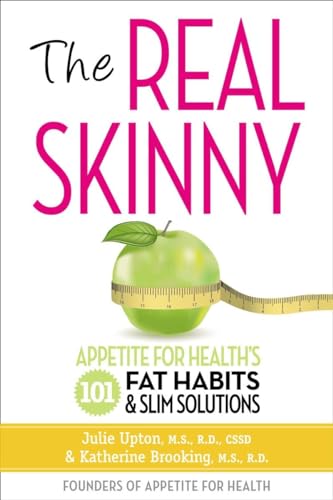 cover image The Real Skinny: Appetite for Health’s 101 Fat Habits and Slim Solutions