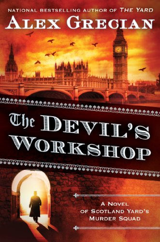 cover image The Devil’s Workshop: A Novel of Scotland Yard’s Murder Squad