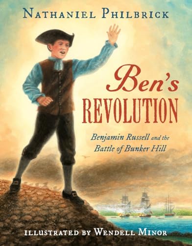cover image Ben’s Revolution: Benjamin Russell and the Battle of Bunker Hill