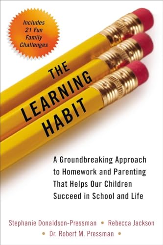 cover image The Learning Habit: A Groundbreaking Approach to Homework and Parenting that Helps Our Children Succeed in School and Life