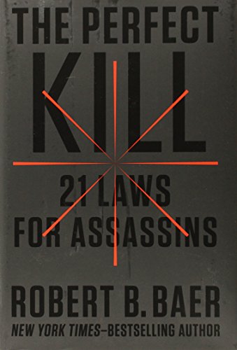 cover image The Perfect Kill: 21 Laws for Assassins