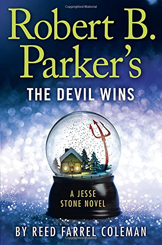 cover image Robert B. Parker’s The Devil Wins: A Jesse Stone Novel