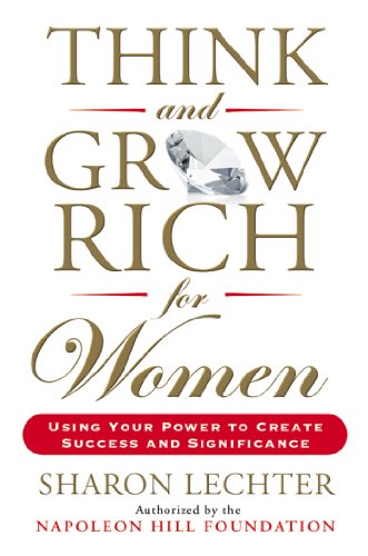cover image Think and Grow Rich for Women: Using Your Power to Create Success and Significance 