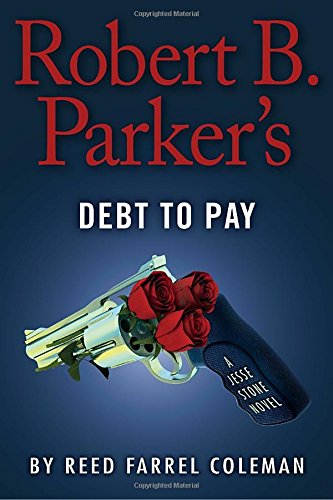 cover image Robert B. Parker’s Debt to Pay: A Jesse Stone Novel