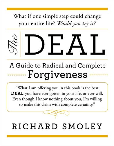 cover image The Deal: A Guide to Radical and Complete Forgiveness