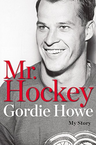 cover image Mr. Hockey: My Story