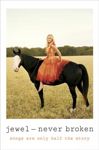 cover image Never Broken: Songs Are Only Half the Story