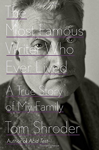cover image The Most Famous Author Who Ever Lived: A True Story of My Family 